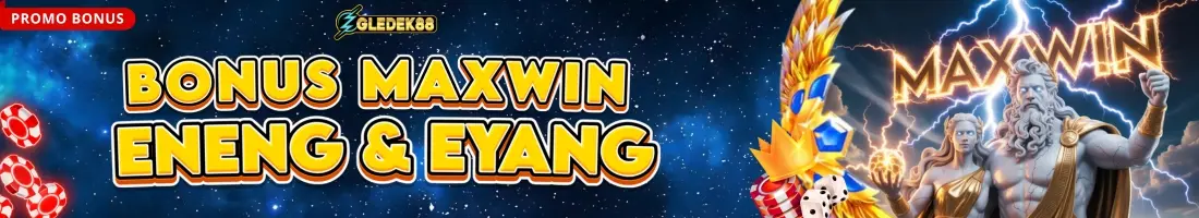 BONUS MAXWIN EYANG & ENENG DI GLEDEK88