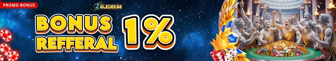 Bonus Referral GLEDEK88 1%